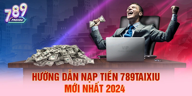 Hướng dẫn nạp tiền nhanh tại st666